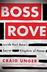 Book cover of Boss Rove by Craig Unger