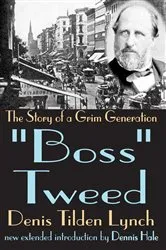 Book cover of Boss Tweed by Denis Lynch