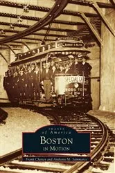 Book cover of Boston in Motion by Frank Cheney