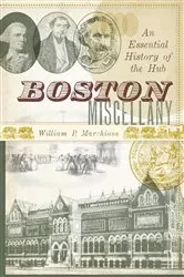 Book cover of Boston Miscellany by William P. Marchione
