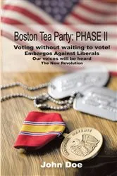 Book cover of Boston Tea Party: Phase Ii by John Doe