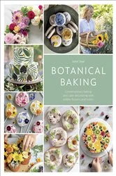 Book cover of Botanical Baking by Juliet Sear
