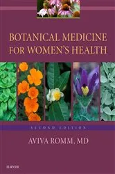 Book cover of Botanical Medicine for Women's Health E-Book (2nd ed.) by Romm CPM, RH(AHG), Aviva