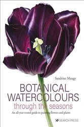 Book cover of Botanical Watercolours through the seasons by Sandrine Maugy