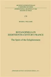 Book cover of Botanophilia in Eighteenth-Century France by R.L. Williams