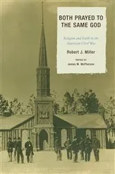 Book cover of Both Prayed to the Same God by Robert J. Miller