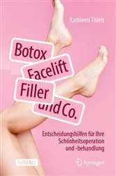 Book cover of Botox, Facelift, Filler und Co. by Kathleen Thiels