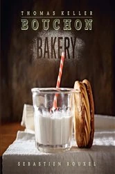 Book cover of Bouchon Bakery by Thomas Keller