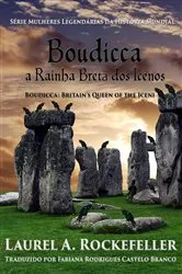 Book cover of Boudicca, a Rainha Bretã dos Icenos by Laurel A. Rockefeller