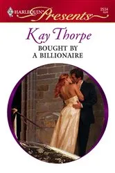Book cover of Bought by a Billionaire by Kay Thorpe
