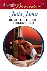 Book cover of Bought for the Greek's Bed by Julia James