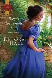 Book cover of Bought: The Penniless Lady by Deborah Hale