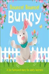 Book cover of Bounce! Bounce! Bunny by DK