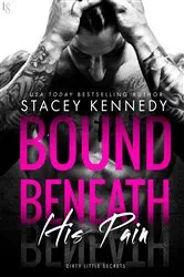 Book cover of Bound Beneath His Pain by Stacey Kennedy