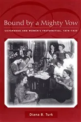 Book cover of Bound By a Mighty Vow by Diana B. Turk
