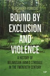 Book cover of Bound by Exclusion and Violence by Aleksandra Pomiecko