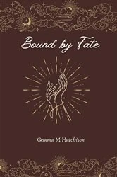 Book cover of Bound by fate by Gemma  M Hutchison