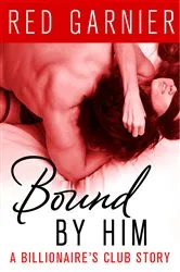 Book cover of Bound by Him by Red Garnier