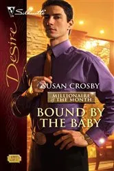 Book cover of Bound by the Baby by Susan Crosby