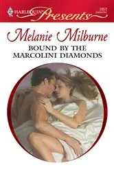 Book cover of Bound by the Marcolini Diamonds by Melanie Milburne