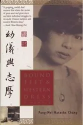 Book cover of Bound Feet & Western Dress by Pang-Mei Natasha Chang