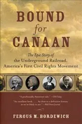 Book cover of Bound for Canaan by Fergus M. Bordewich