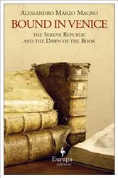 Book cover of Bound in Venice by Alessandro Marzo Magno