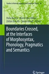 Book cover of Boundaries Crossed, at the Interfaces of Morphosyntax, Phonology, Pragmatics and Semantics by Unknown