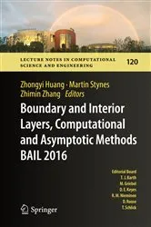 Book cover of Boundary and Interior Layers, Computational and Asymptotic Methods BAIL 2016 by Zhongyi Huang