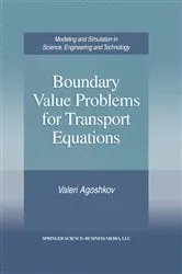 Book cover of Boundary Value Problems for Transport Equations by Valeri Agoshkov