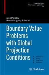 Book cover of Boundary Value Problems with Global Projection Conditions by Xiaochun Liu