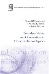Book cover of Boundary Values And Convolution In Ultradistribution Spaces by Stevan Pilipovic