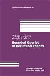 Book cover of Bounded Queries in Recursion Theory by William Levine