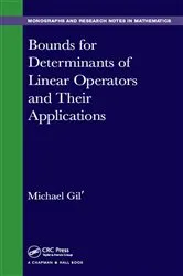Book cover of Bounds for Determinants of Linear Operators and their Applications by Michael Gil'