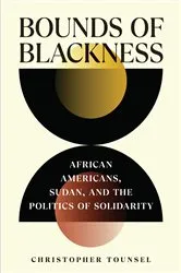 Book cover of Bounds of Blackness by Christopher Tounsel