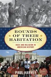 Book cover of Bounds of Their Habitation by Paul Harvey