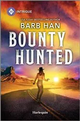 Book cover of Bounty Hunted by Barb Han