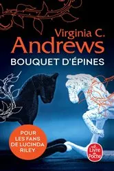Book cover of Bouquet d'épines (Fleurs captives, Tome 3) by Virginia C. Andrews