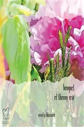 Book cover of bouquet of thorny rose by Sossity Chiricuzio