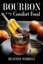 Book cover of Bourbon Is My Comfort Food by N/A