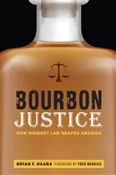 Book cover of Bourbon Justice by Brian F. Haara