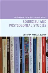 Book cover of Bourdieu and Postcolonial Studies by Raphael Dalleo