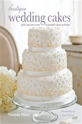 Book cover of Boutique Wedding Cakes by Victoria Glass