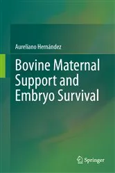 Book cover of Bovine Maternal Support and Embryo Survival by Aureliano Hernández