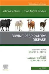 Book cover of Bovine Respiratory Disease, An Issue of Veterinary Clinics of North America: Food Animal Practice by Amelia R. Woolums