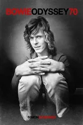 Book cover of Bowie Odyssey 70 by Simon Goddard