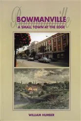 Book cover of Bowmanville by William Humber