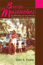 Book cover of Box of Mustaches by Stan A. Evans