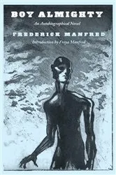 Book cover of Boy Almighty by Frederick Manfred