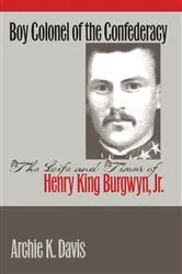 Book cover of Boy Colonel of the Confederacy by Archie K. Davis